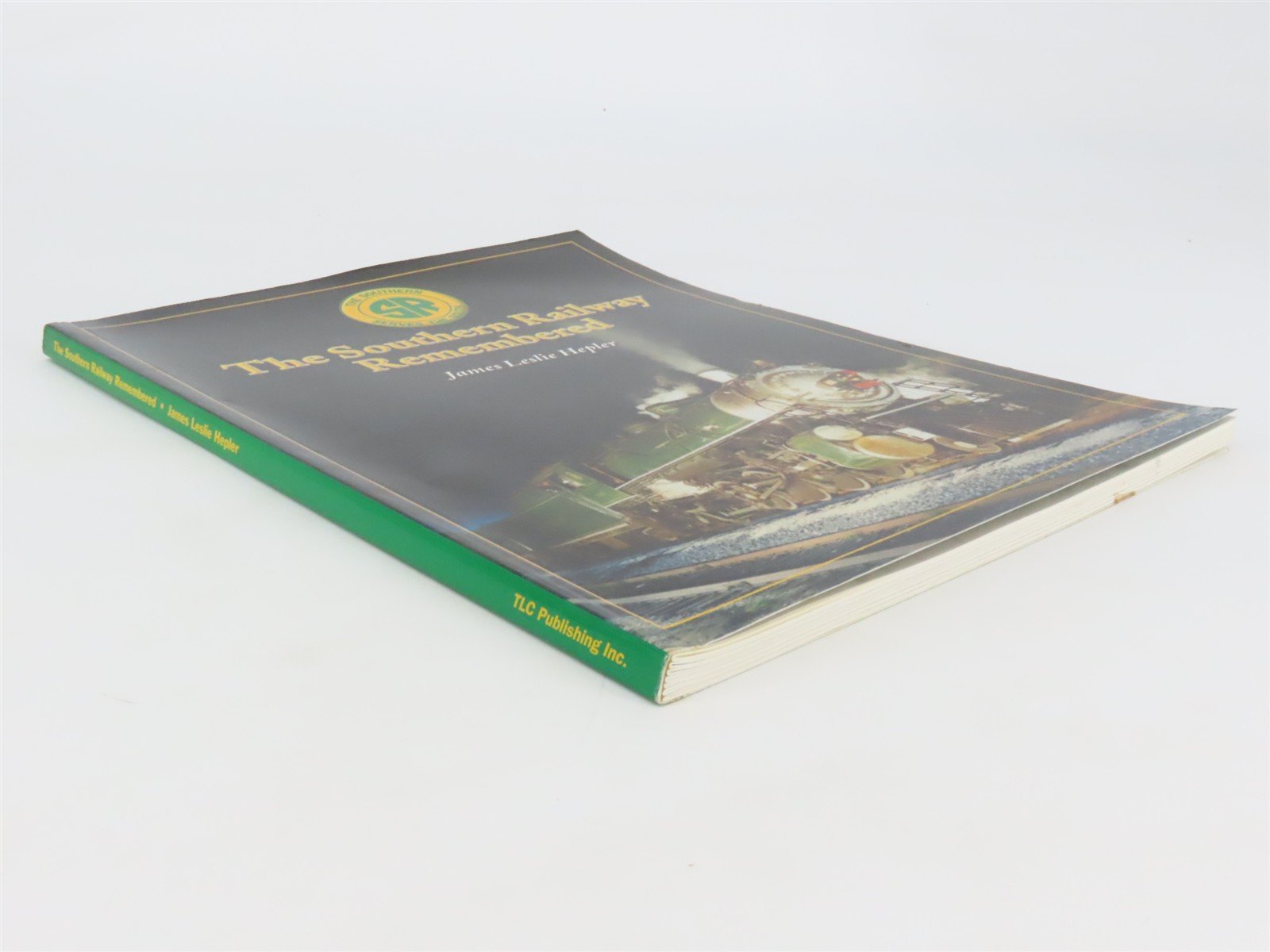 The Southern Railway Remembered by James Leslie Hepler Â©2001 SC Book