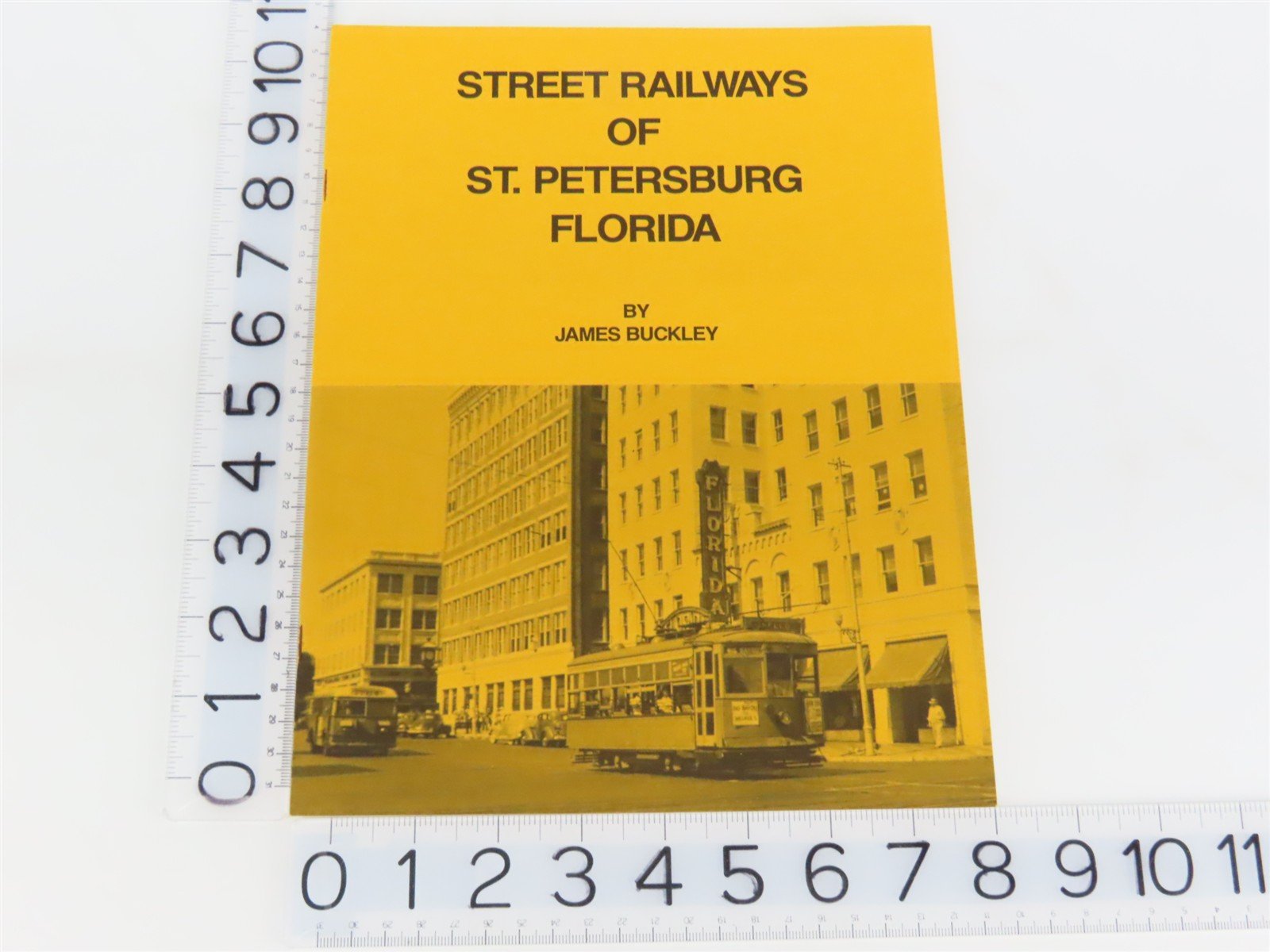 Street Railways of St. Petersburg Florida by James Buckley Â©1983 SC Booklet