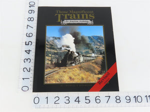 Those Magnificent Trains - An American Anthology by Ditlefsen Â©1994 Revised