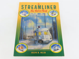 By Streamliner - New York to Florida by Joseph M. Welsh Â©1994 SC Book