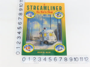 By Streamliner - New York to Florida by Joseph M. Welsh Â©1994 SC Book