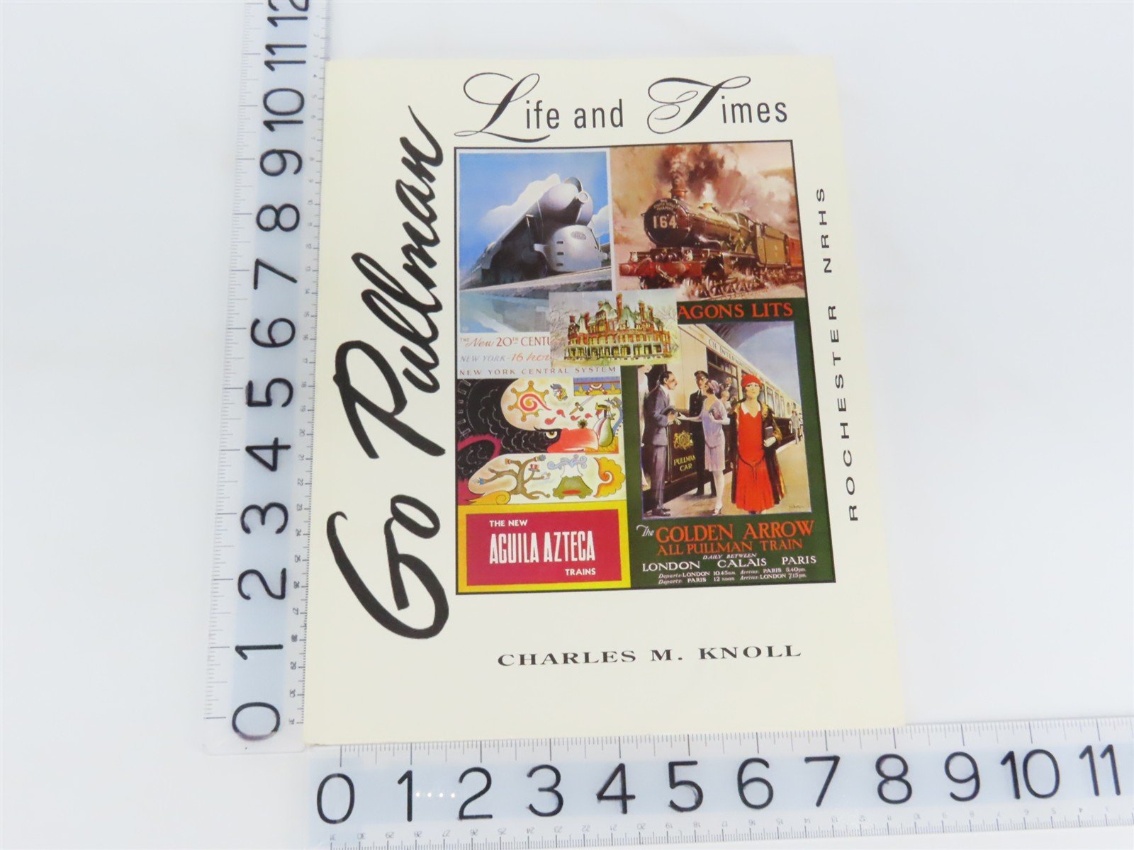 Go Pullman - Life & Times by Charles M. Knoll Â©1995 SC Book
