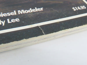 Diesel Modeler's Guide - Vol. 1 by Randall B. Lee Â©1996 SC Book