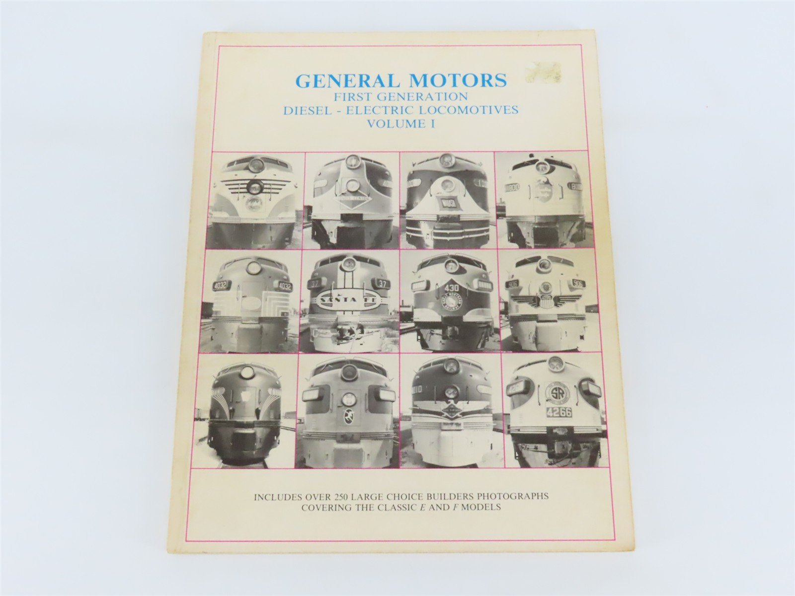 General Motors First Generation Diesel-Electric Locomotives Vol. 1 by Kerr Â©1982