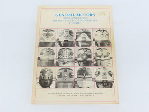 General Motors First Generation Diesel-Electric Locomotives Vol. 1 by Kerr Â©1982
