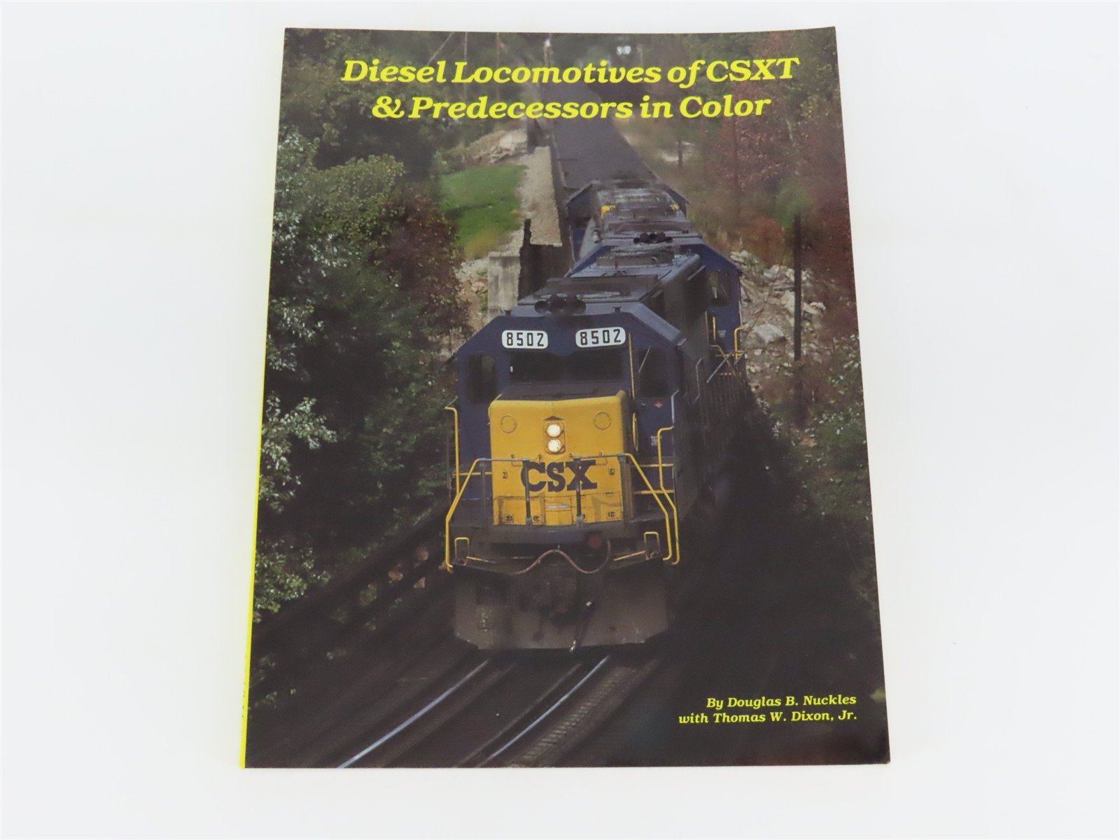 Diesel Locomotives of CSXT & Predecessors in Color by Nuckles & Dixon Â©1993