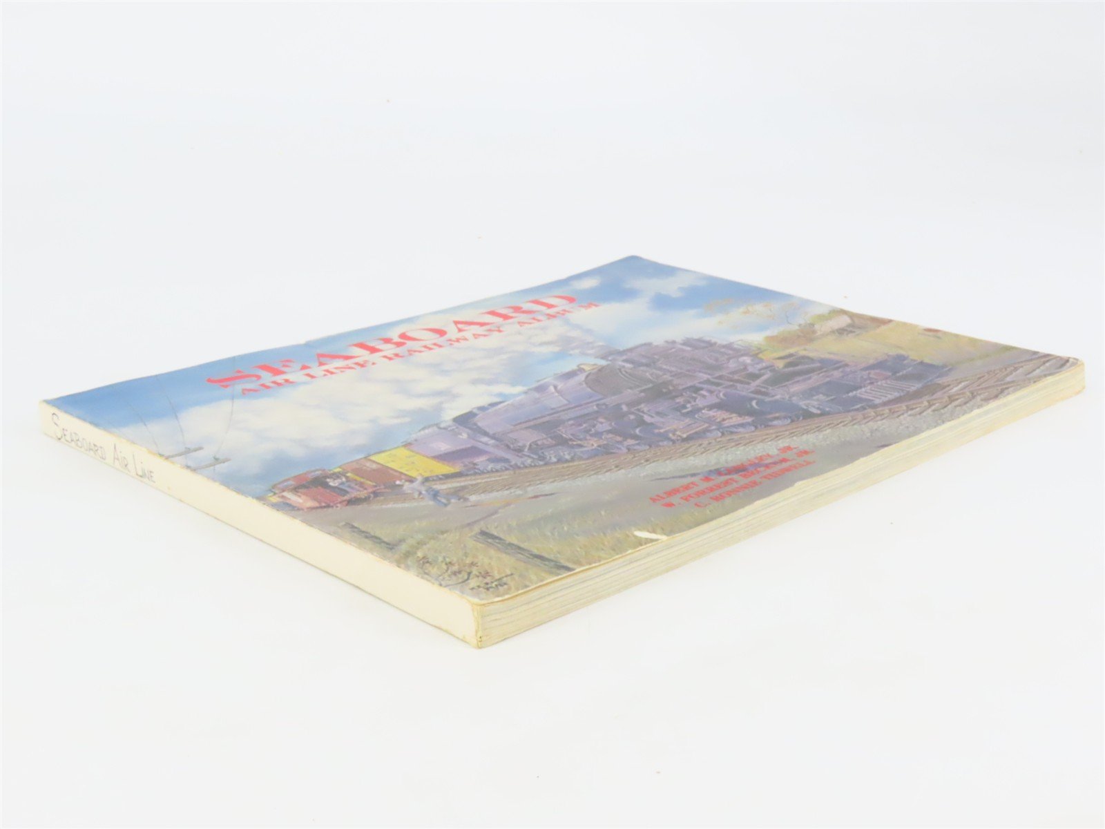 Seaboard Air Line Railway Album by Langley, Beckum, & Tidwell Â©1988 SC Book
