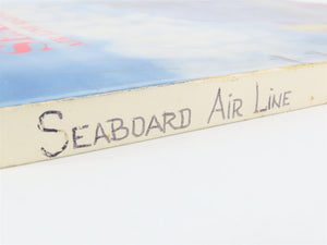 Seaboard Air Line Railway Album by Langley, Beckum, & Tidwell Â©1988 SC Book