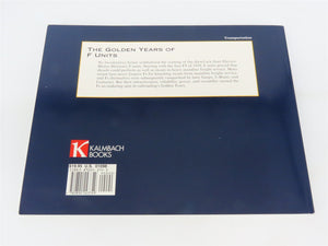 F Units: The Diesels That Did It by Jeff Wilson Â©2000 SC Book