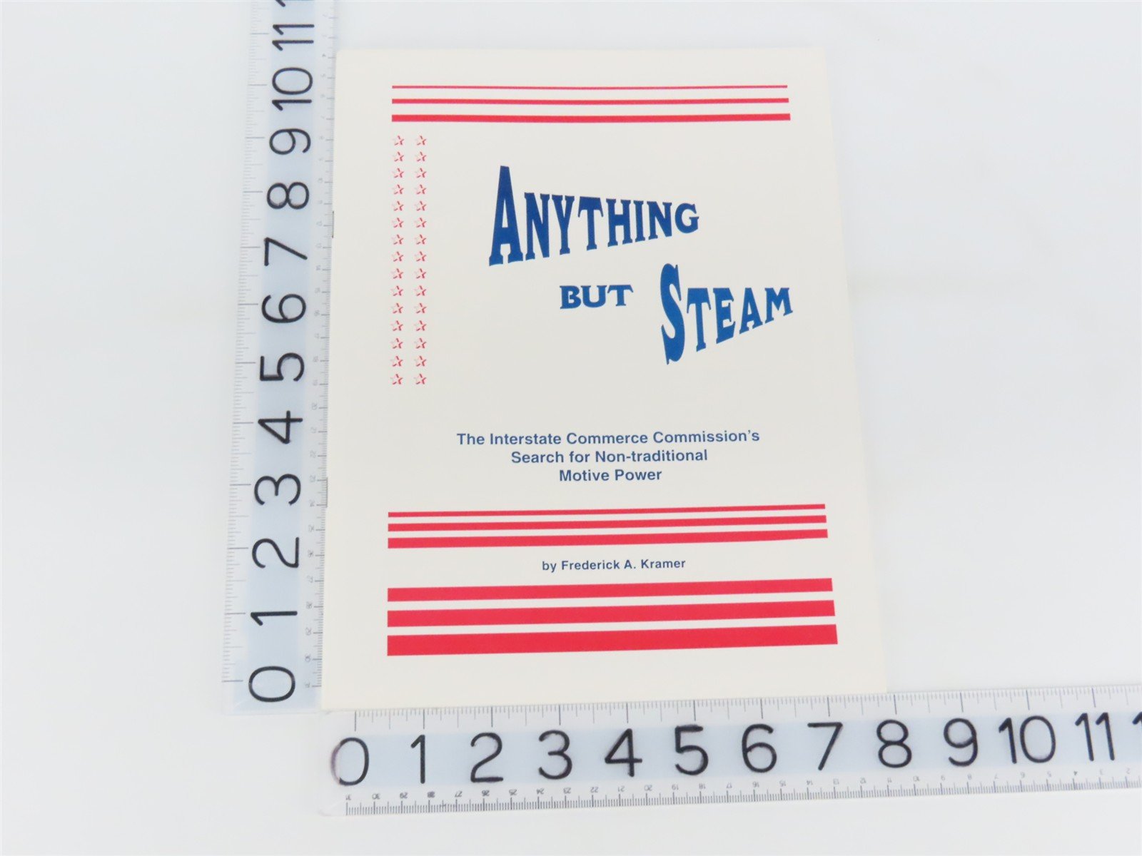 Anything But Steam by Frederick A. Kramer Â©1998 SC Booklet