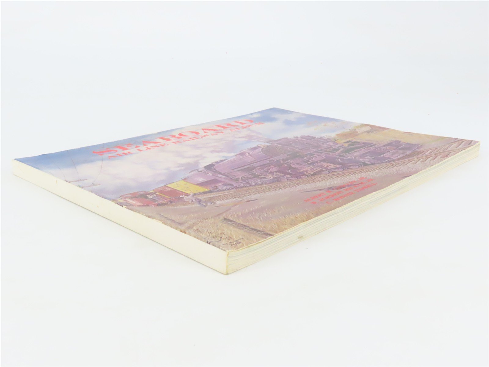 Seaboard Air Line Railway Album by Langley, Beckum, & Tidwell Â©1988 SC Book