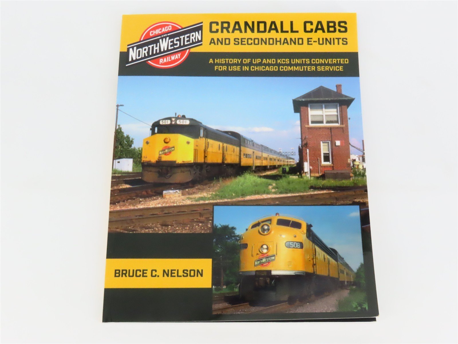 CNW Crandall Cabs & Secondhand E Units by Bruce C. Nelson Â©2023 Reprint SC Book