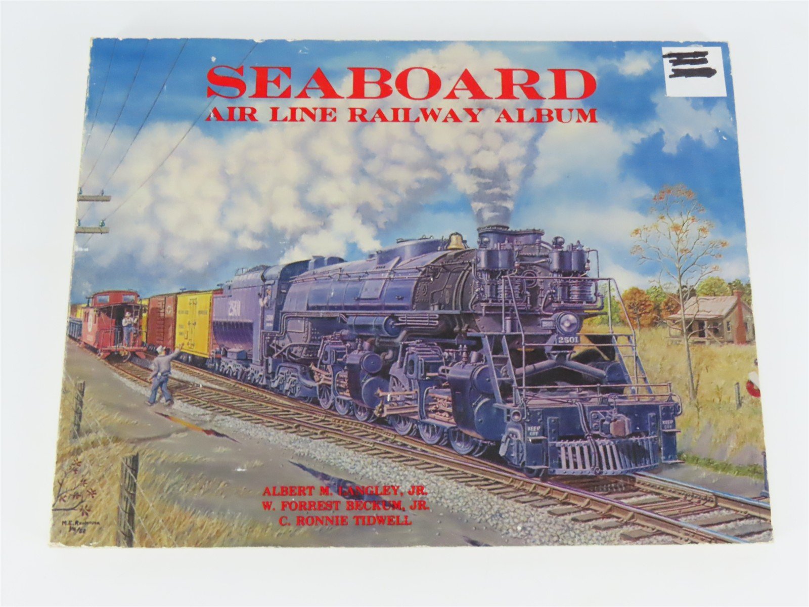 Seaboard Air Line Railway Album by Langley, Beckum, & Tidwell Â©1988 SC Book