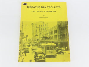 Biscayne Bay Trolleys by Edward Ridolph Â©1981 SC Booklet