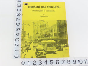 Biscayne Bay Trolleys by Edward Ridolph Â©1981 SC Booklet
