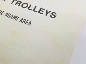 Biscayne Bay Trolleys by Edward Ridolph Â©1981 SC Booklet