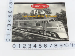 E Units: Electro-Motive's Classic Streamliners by Jeff Wilson Â©2002 SC Book