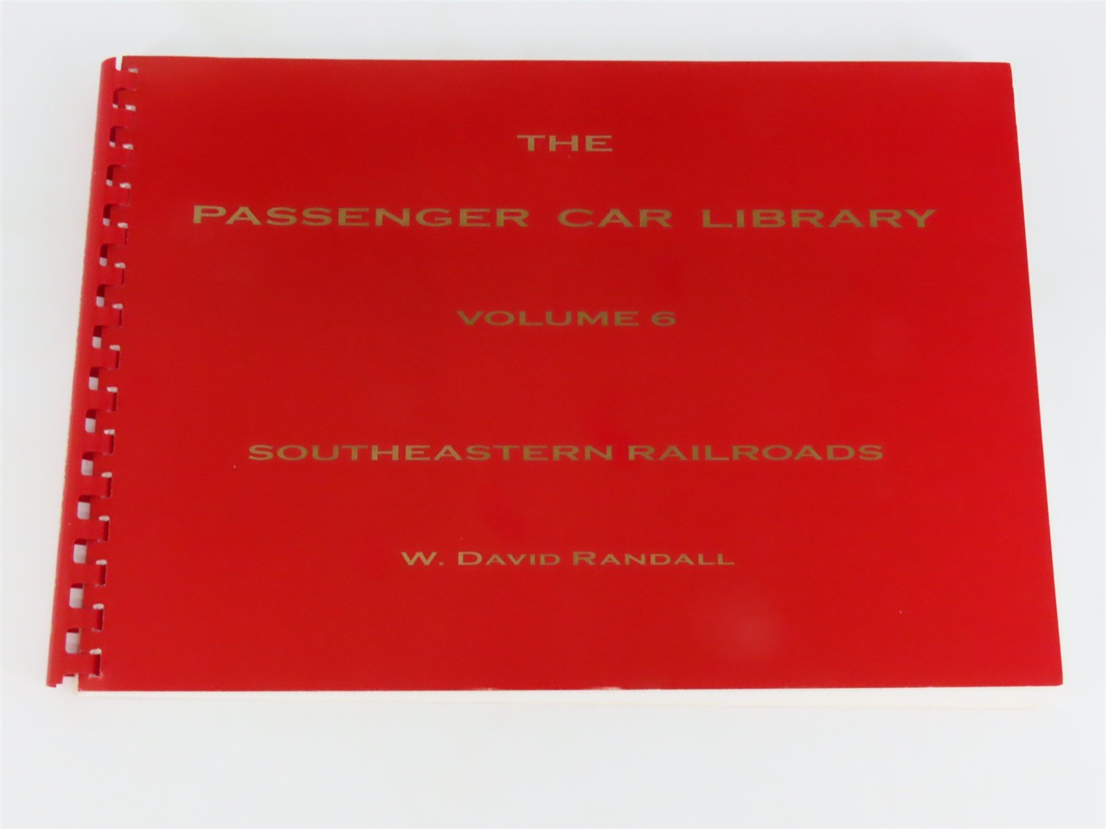 The Passenger Car Library Vol. 6: Southeastern Railroads by Randall Â©2002