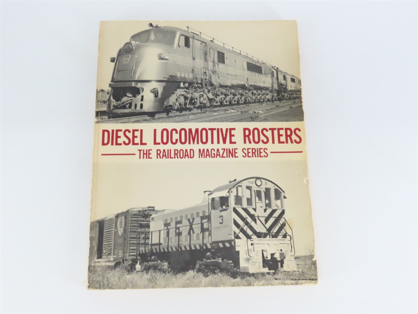 Diesel Locomotive Rosters - The Railroad Magazine Series Â©1973 SC Book