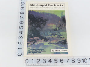 She Jumped The Tracks by John P. Ascher Second Edition Â©1994 SC Book