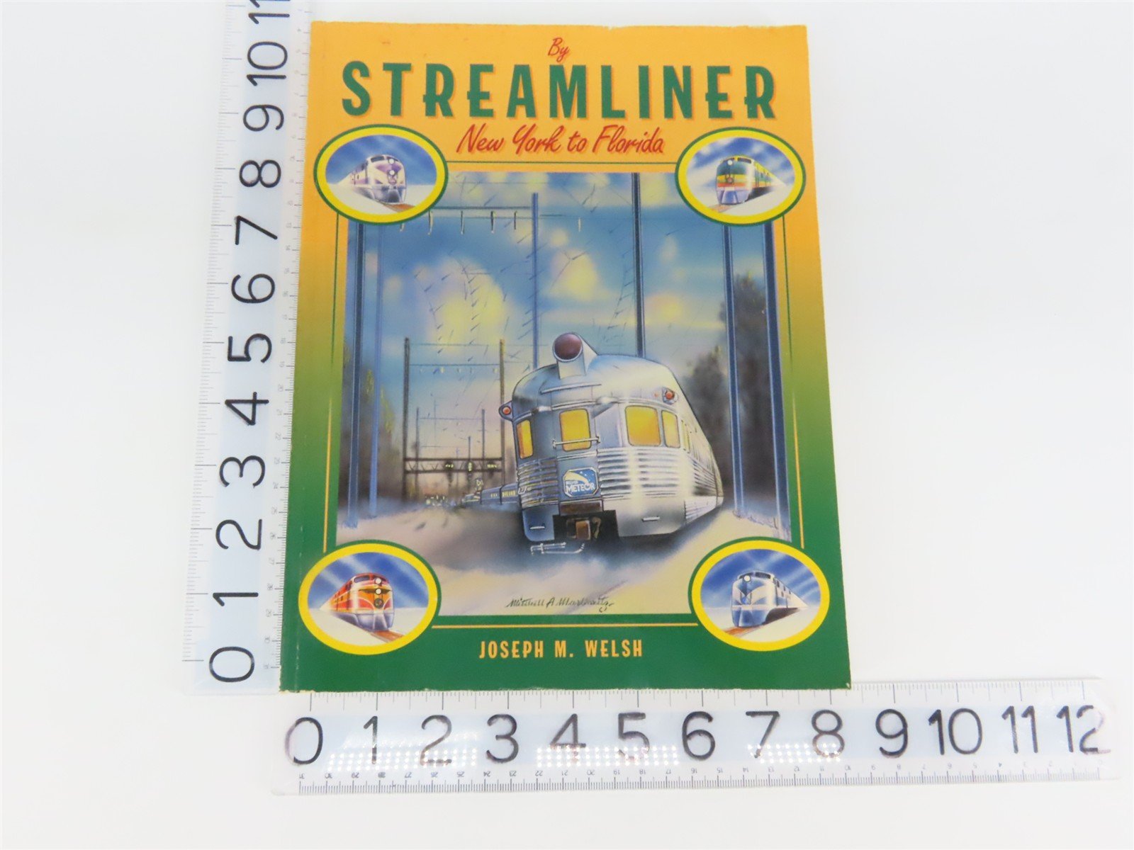 By Streamliner - New York to Florida by Joseph M. Welsh Â©1994 SC Book