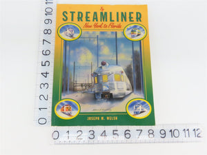 By Streamliner - New York to Florida by Joseph M. Welsh Â©1994 SC Book