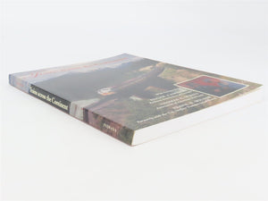 Trains Across the Continent by Rudolph Daniels Â©2000 2nd Edition SC Book