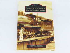 Images of America: Richmond County & the Seaboard Air Line Railway Â©2005