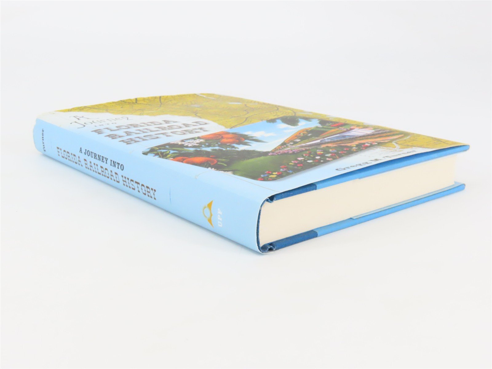 A Journey Into Florida Railroad History by Gregg M. Turner Â©2008 HC Book