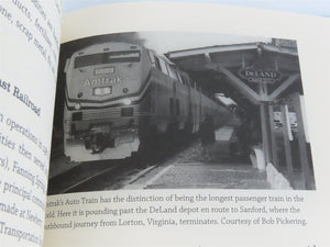 A Journey Into Florida Railroad History by Gregg M. Turner Â©2008 HC Book