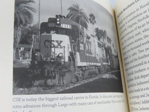 A Journey Into Florida Railroad History by Gregg M. Turner Â©2008 HC Book