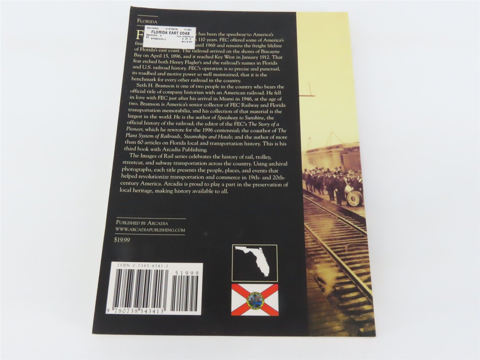 Images of Rail: Florida East Coast Railway by Seth H. Bramson Â©2006 SC Book