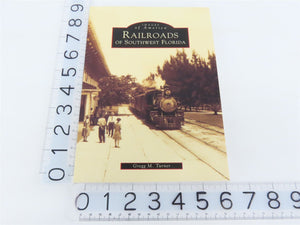 Images of America: Railroads of Southwest Florida by Turner ©1999 SC Book