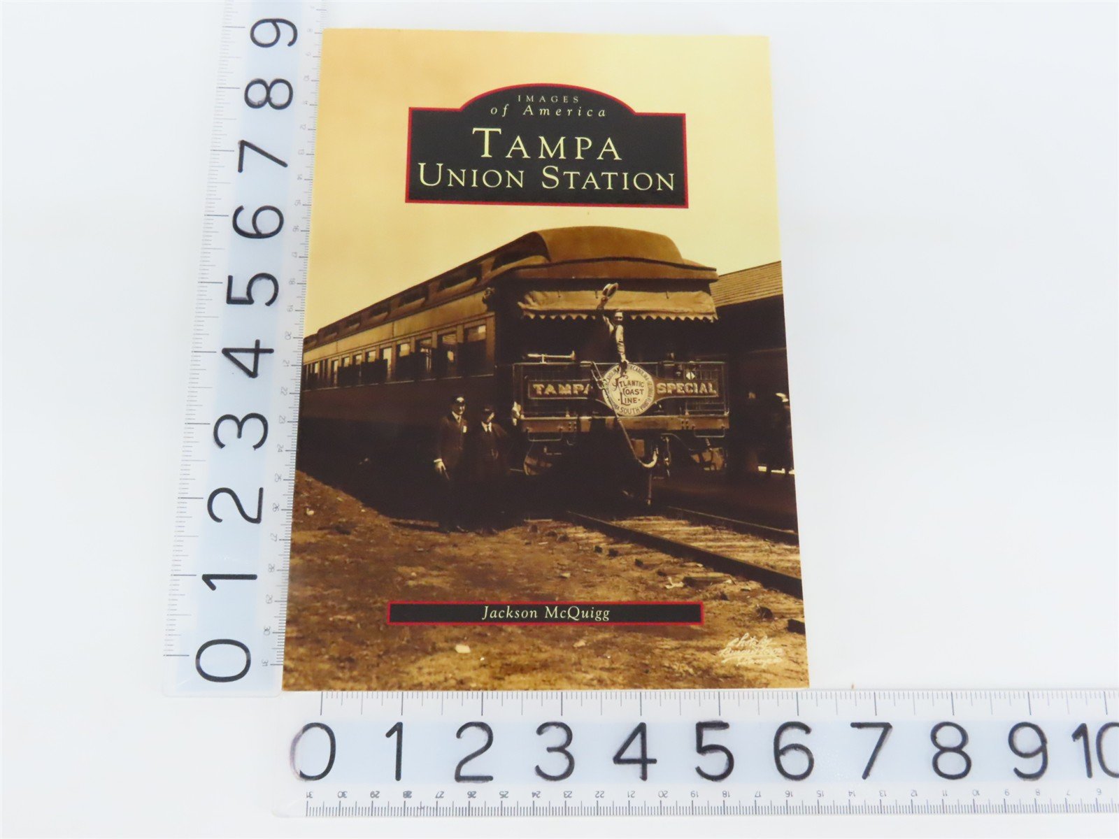 Images of America: Tampa Union Station by Jackson McQuigg Â©1998 SC Book