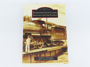 Images of America: Richmond County & the Seaboard Air Line Railway by ©2005