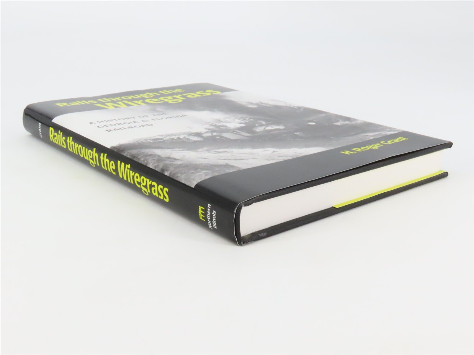 Rails through the Wiregrass by H. Roger Grant ©2006 HC Book