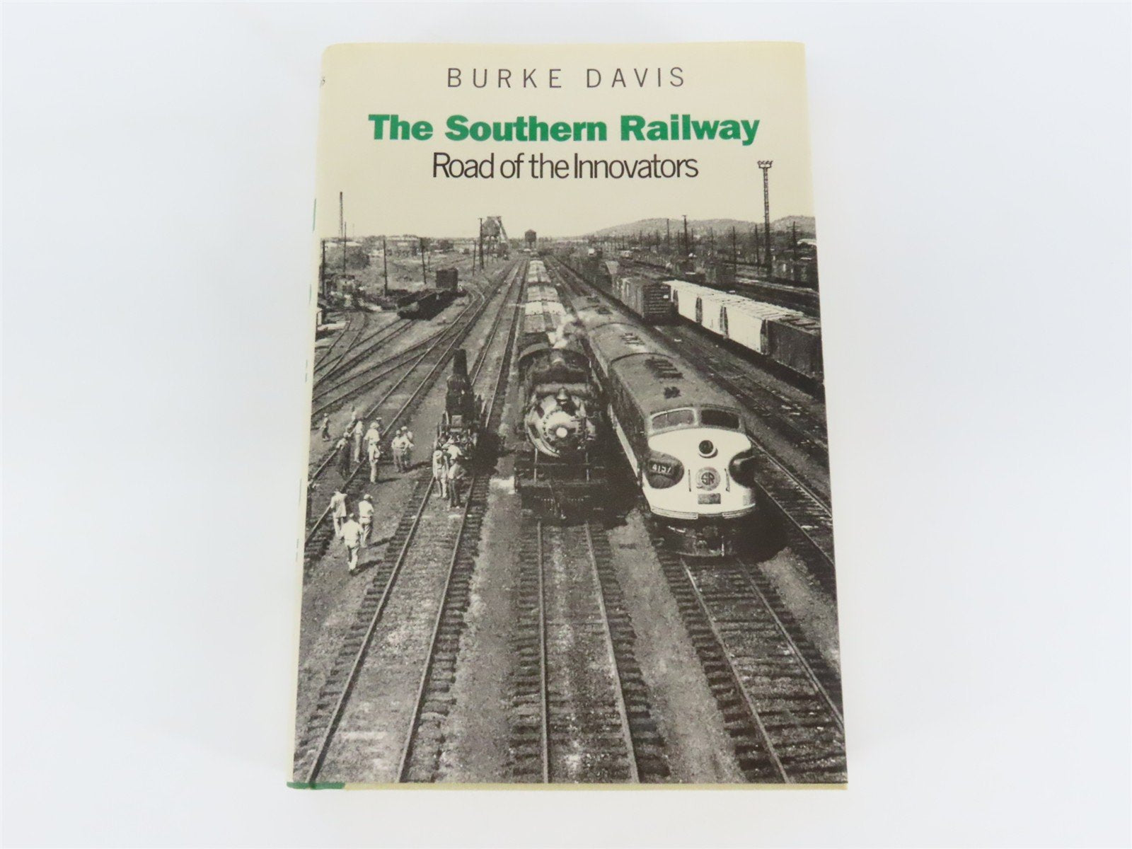 The Southern Railway - Road of the Innovators by Burke Davis Â©1985 HC Book