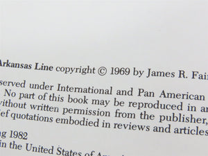 The North Arkansas Line by James R. Fair, Jr. Â©1982 HC Book