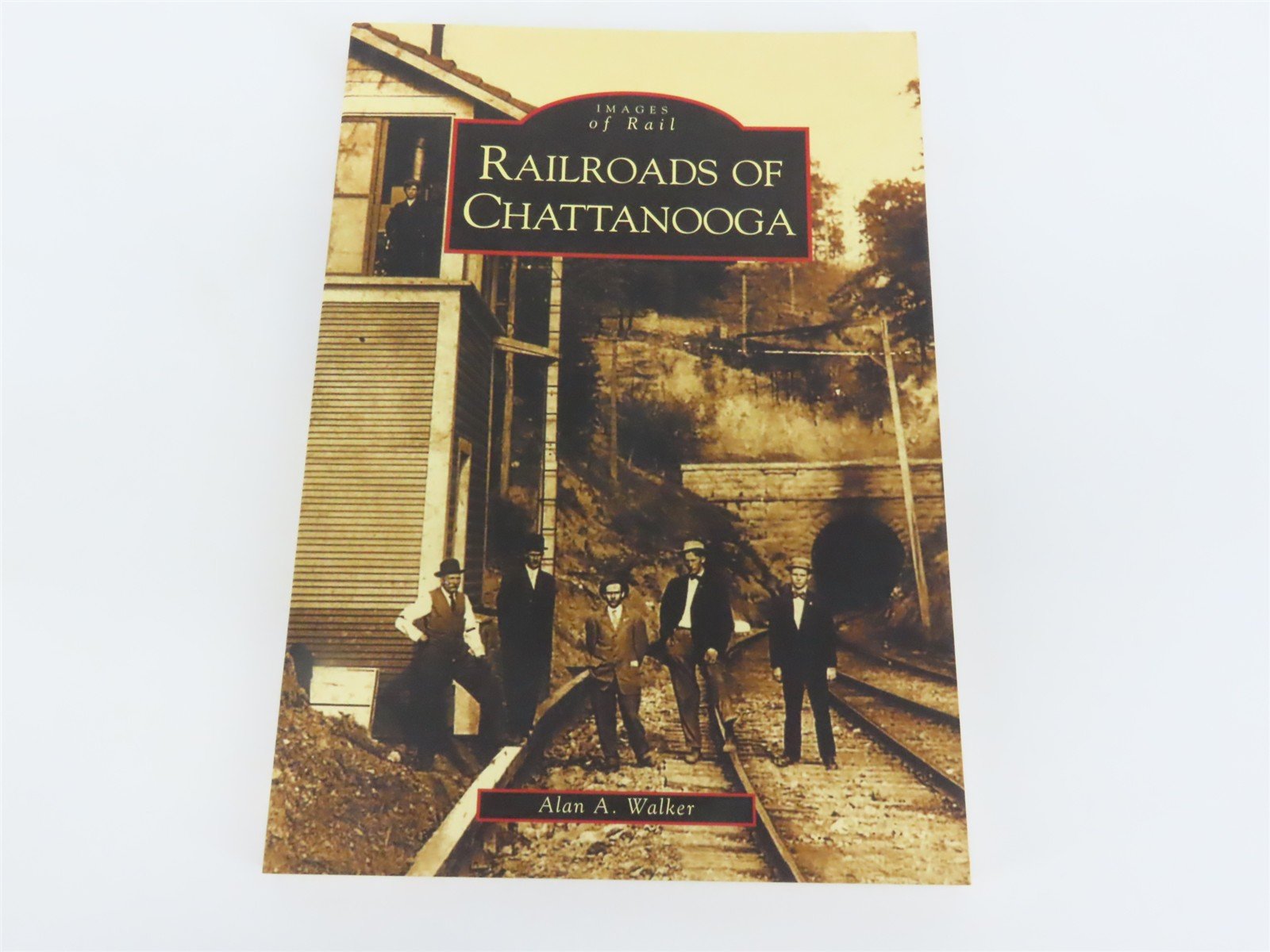 Images of Rail: Railroads of Chattanooga by Alan A. Walker Â©2003 SC Book