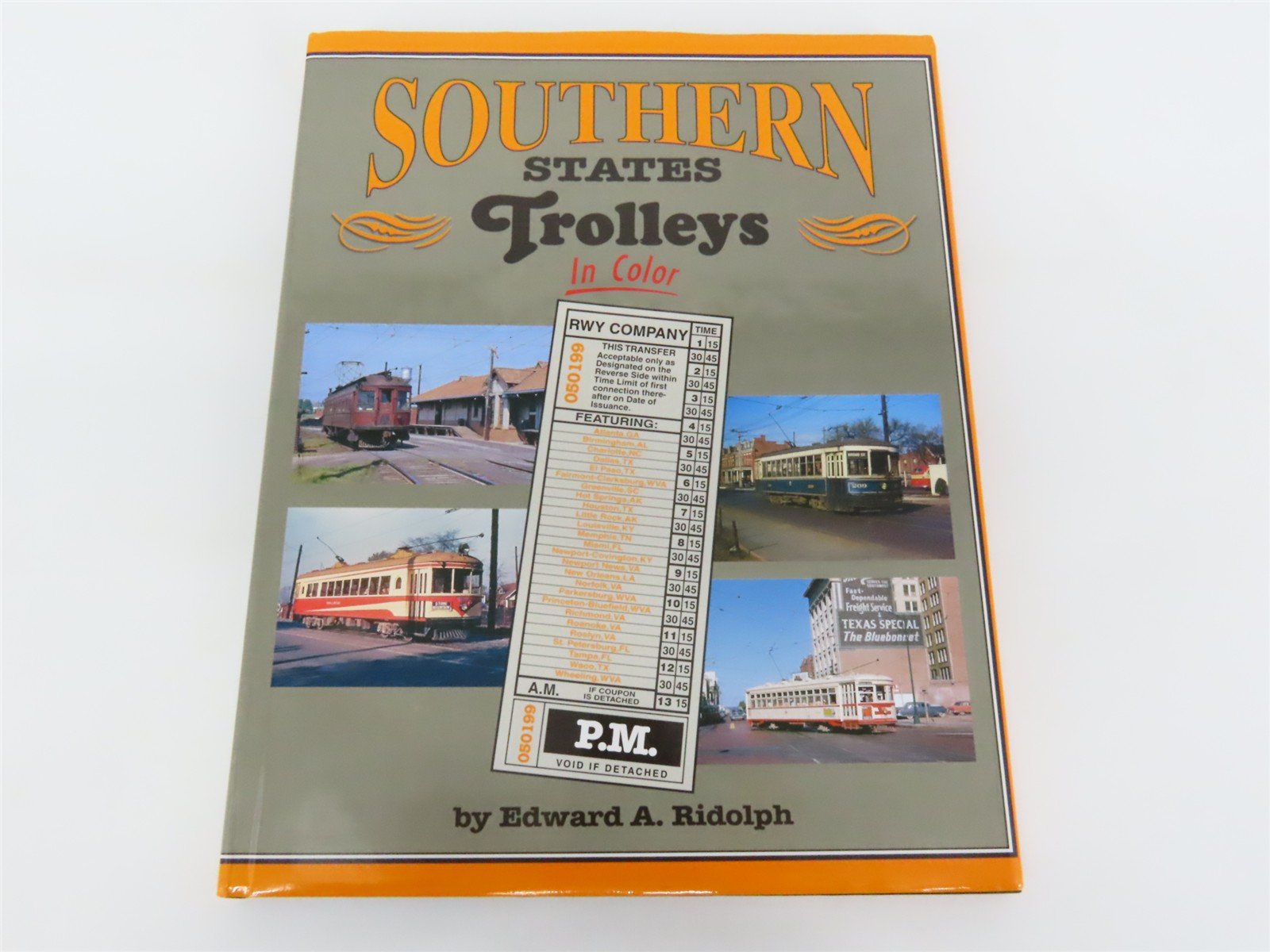 Morning Sun: Southern States Trolleys In Color by Edward A Ridolph Â©2004 HC Book