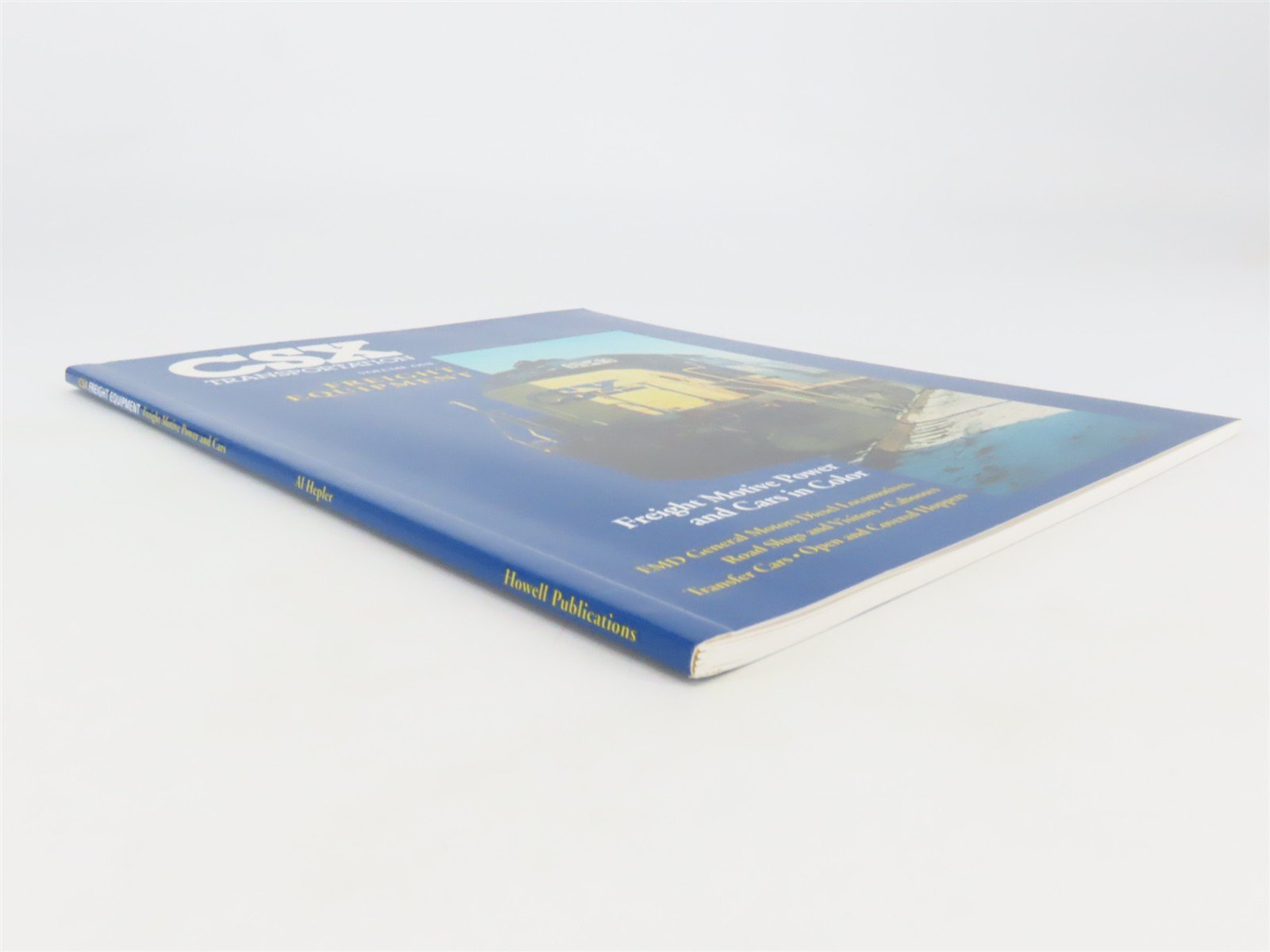 CSX Transportation Vol. 1: Freight Equipment by Allen Helpler Â©2001 SC Book