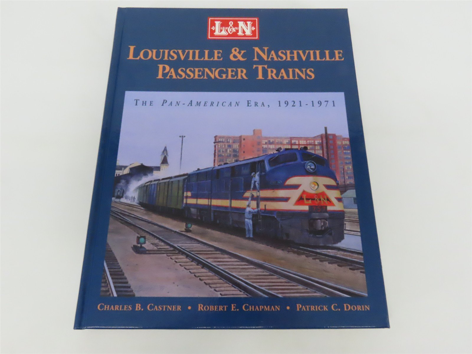 Louisville & Nashville Passenger Trains: The Pan-American Era ©1999 HC Book
