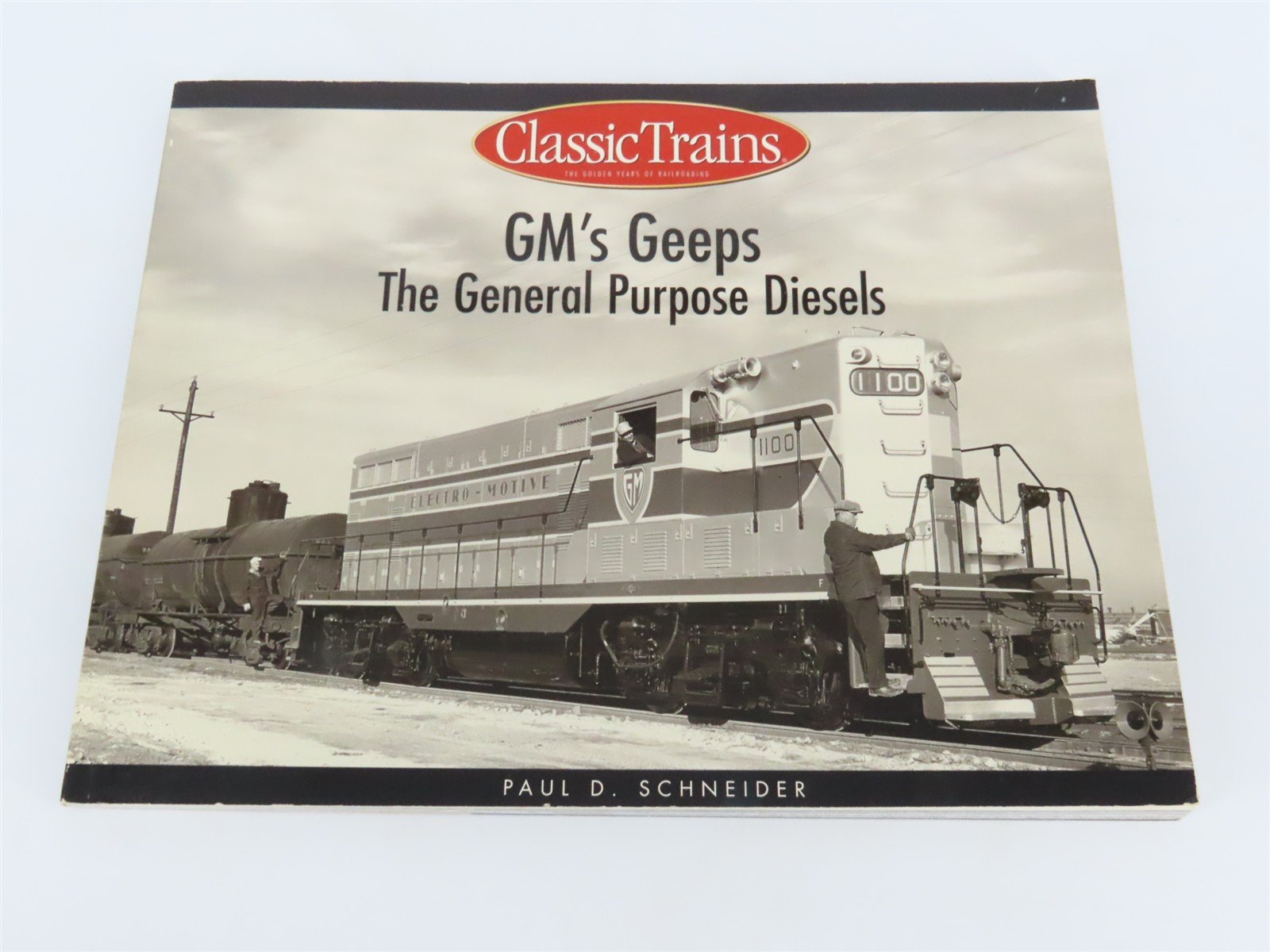 GM's Geeps: The General Purpose Diesels by Paul D. Schneider ©2001 SC Book