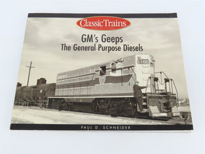 GM's Geeps: The General Purpose Diesels by Paul D. Schneider ©2001 SC Book