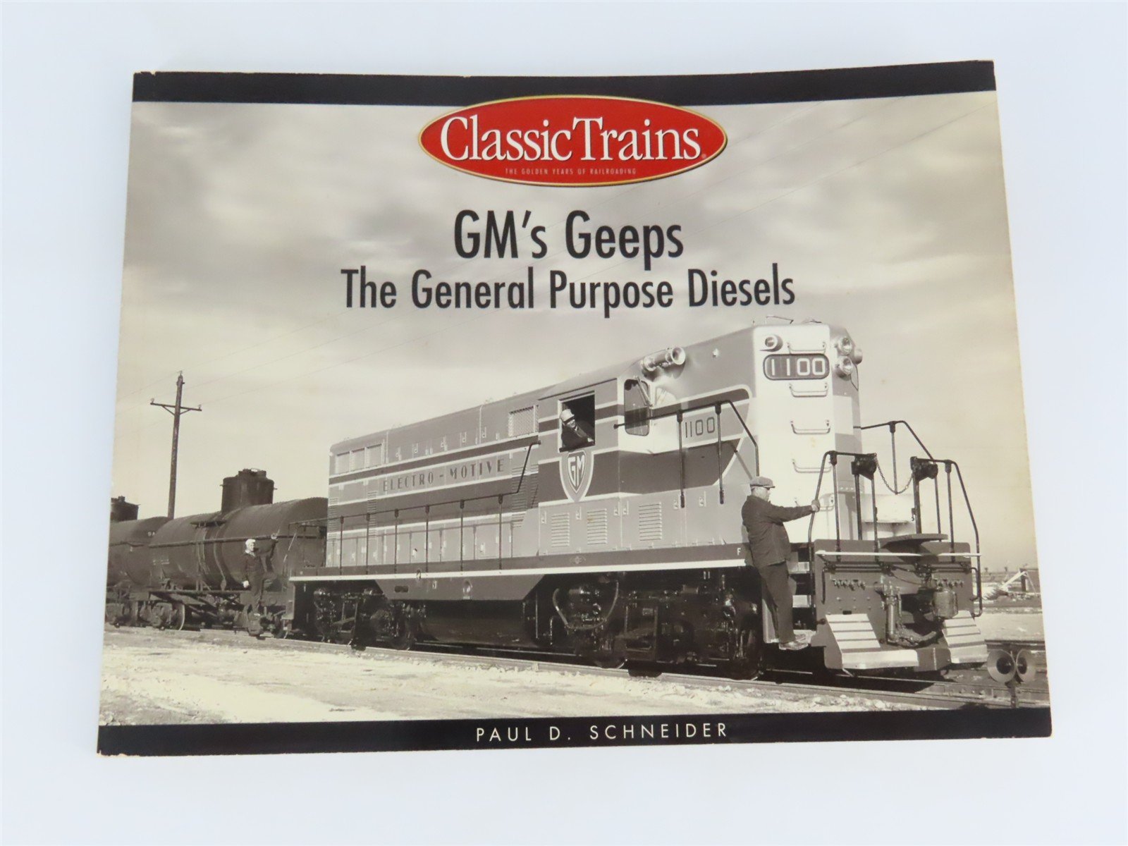 GM's Geeps: The General Purpose Diesels by Paul D. Schneider Â©2001 SC Book