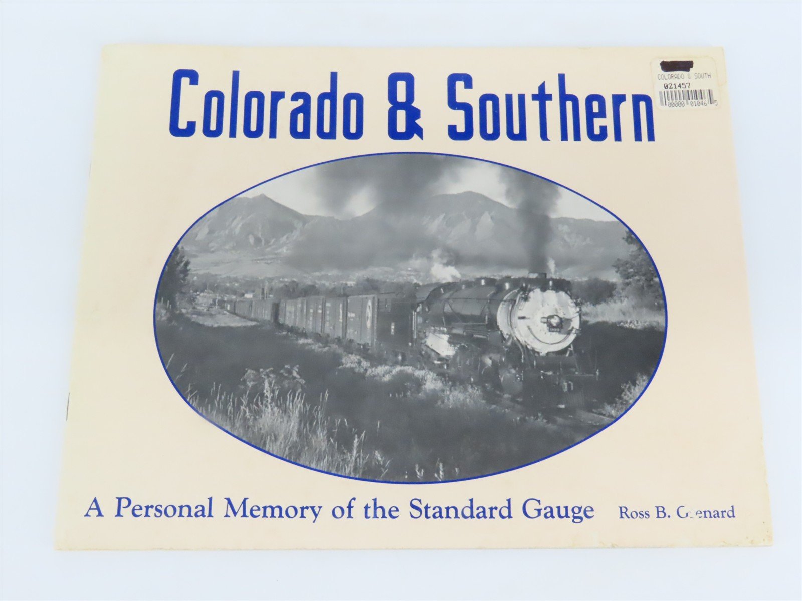 Colorado & Southern - A Personal Memory by Ross B. Grenard Â©1987 SC Booklet