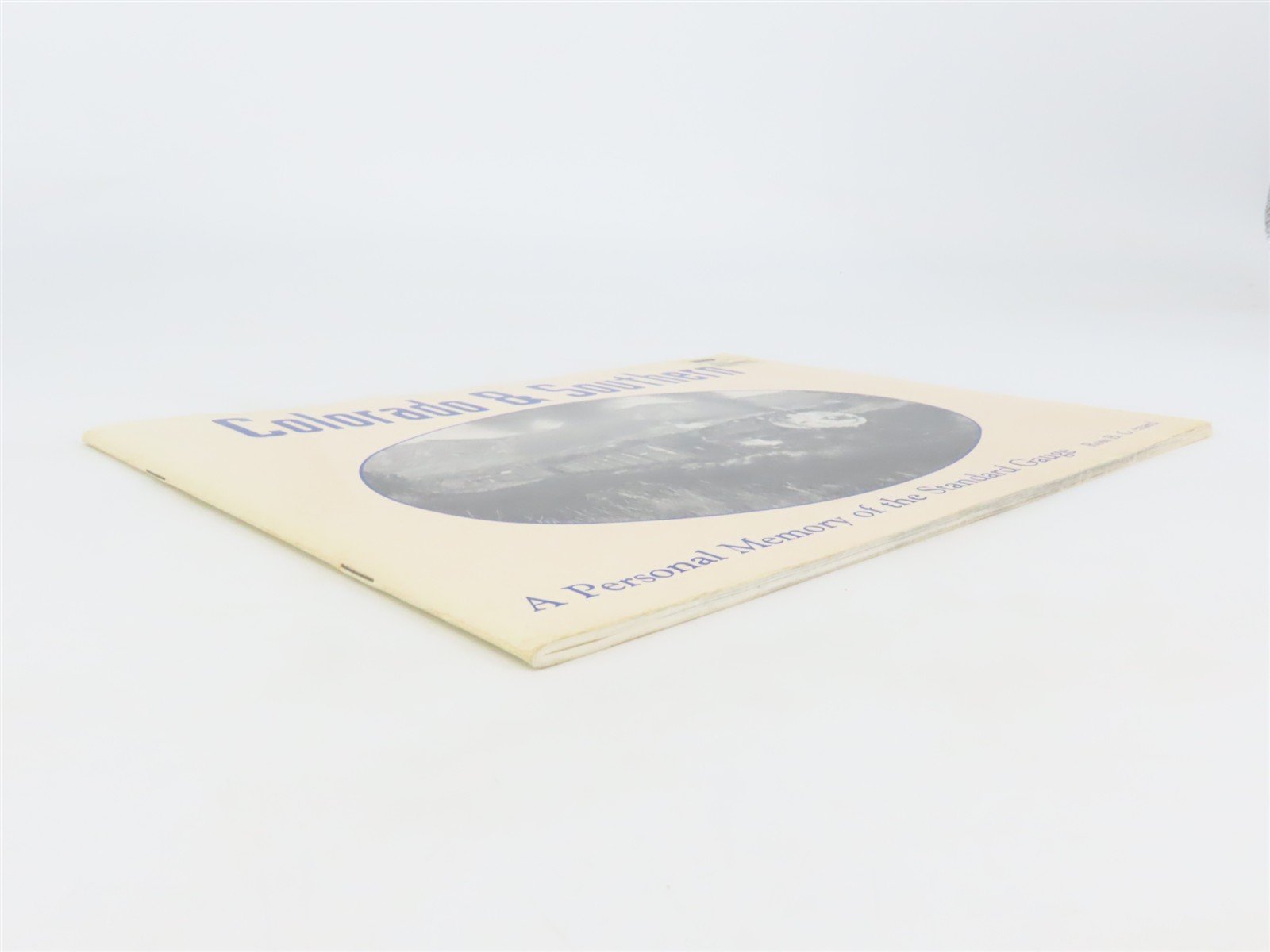Colorado & Southern - A Personal Memory by Ross B. Grenard Â©1987 SC Booklet