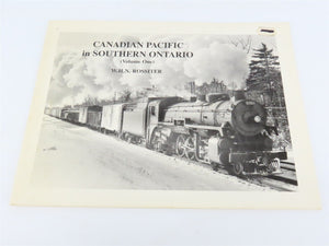 Canadian Pacific in Southern Ontario Vol.1 by W.H.N. Rossiter Â©1981 SC Booklet