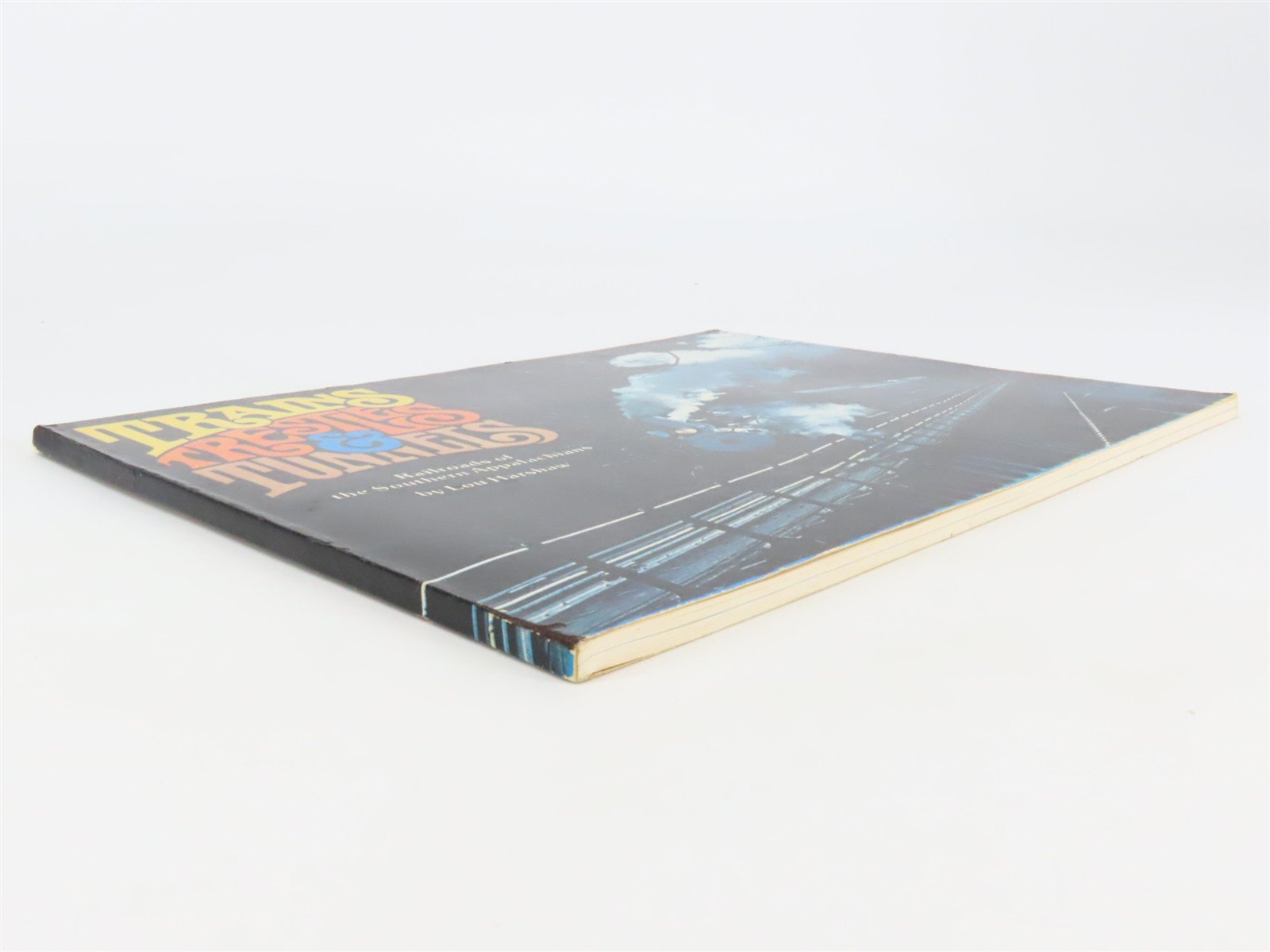 Trains Trestles & Tunnels by Lou Harshaw Â©1980 SC Book