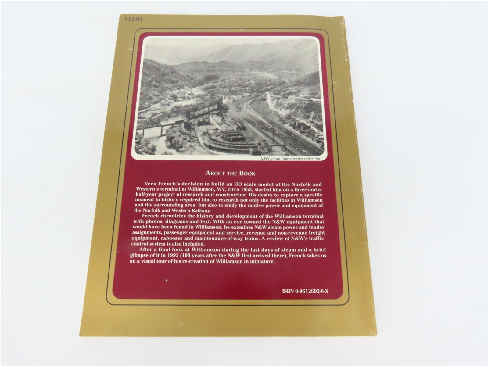 Model Railroading's Guide to the N&W Williamson Terminal by Vern French Â©1992